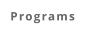 Programs